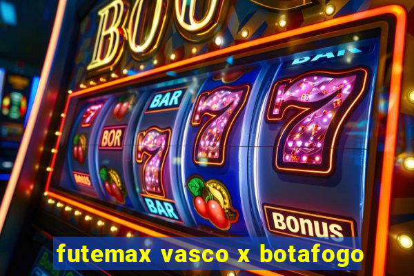 futemax vasco x botafogo